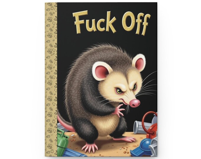 F Bomb Notebook | Little Golden Book Journal | Hissing Possum Notebook | Hardcover Journal | Profanity Gifts | Fuck Off | Inappropriate Gift