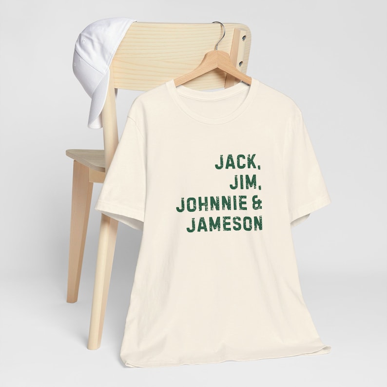 Jack, Jim, Johnnie & Jameson T-Shirt | Jameson Whiskey | Johnnie Walker Shirt | Irish Whiskey | Saint Patricks Day image 2