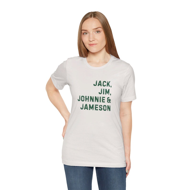 Jack, Jim, Johnnie & Jameson T-Shirt | Jameson Whiskey | Johnnie Walker Shirt | Irish Whiskey | Saint Patricks Day image 3