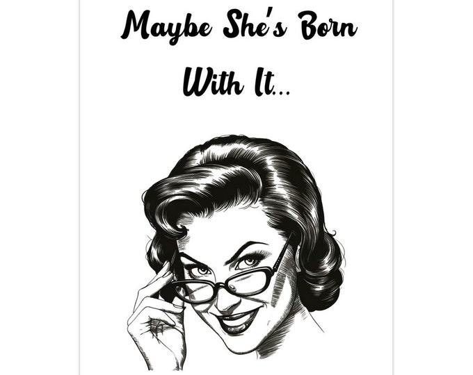Dark Humor Greetings | Maybe She's Born With It Maybe It's Sertraline Card | Zoloft Funny Notecard | Hilarious 5x7 Gift