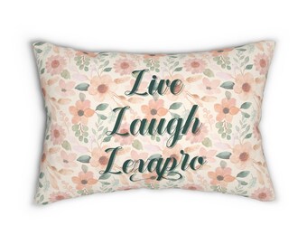 Oreiller Live Laugh Lexapro | Oreiller lombaire pour lit | Live Laugh Love Parodie | Coussin lombaire pour chaise | Oreiller drôle