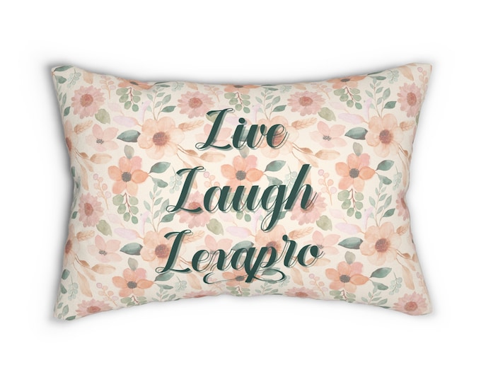 Live Laugh Lexapro Pillow | Lumbar Pillow For Bed and Chair | Live Laugh Love Parody | Funny Cushion