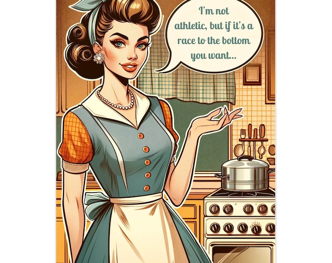 Race To The Bottom Card | Snarky Greeting | Hilarious Friends | Just Because | 50s Housewife | Petty Betty