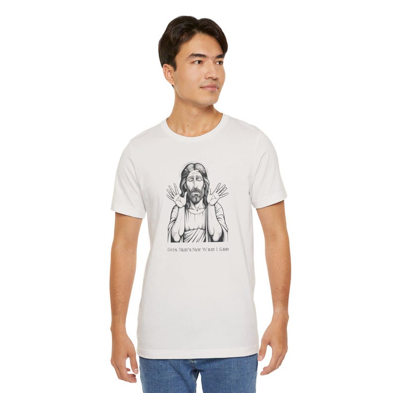 Funny Jesus T-Shirt | Thats Not What I Said | Funny Products | Jesus Christ TShirt | Inappropriate Gifts image 3