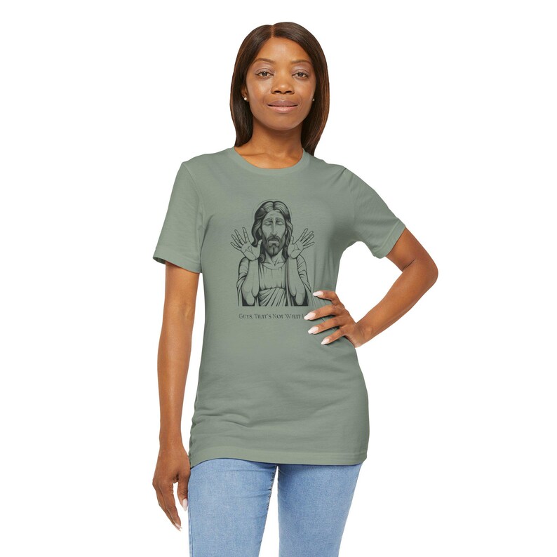 Funny Jesus T-Shirt | Thats Not What I Said | Funny Products | Jesus Christ TShirt | Inappropriate Gifts image 6