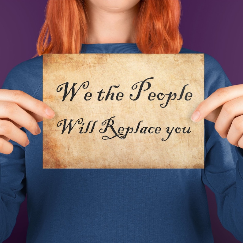 we-the-people-will-replace-you-postcards-political-greeting-cards-etsy