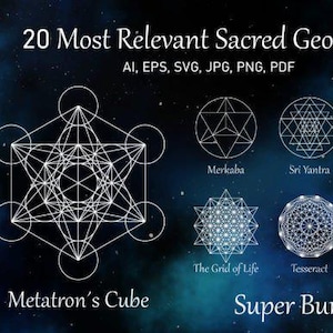 Puede incluir: Imagen que muestra varios diseños de geometría sagrada, incluyendo el Cubo de Metatrón, Merkaba, Sri Yantra y la Flor de la Vida. El texto dice "20 Most Relevant Sacred Geometry" y "Super Bundle!". Formatos de archivo: AI, EPS, SVG, JPG, PNG y PDF.