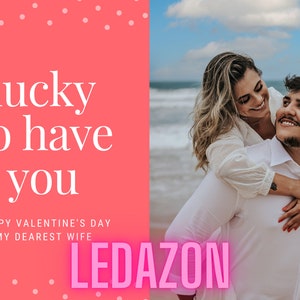 Biglietto di San Valentino digitale personalizzato - Personalizzabile con il tuo messaggio e la tua foto
