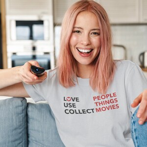 Nerd Minimalism Collector T-Shirt - Love People Use Things Collect Movies - Women&#39;s Shirt - White,Grey mottled