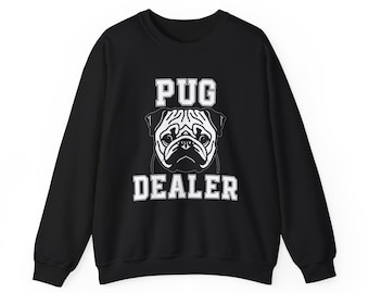 Sudadera con cuello redondo de Pug Dealer, camiseta para mamá pug, camiseta para amantes de los pug, camiseta para amantes de los perros, suéter divertido para dueños de perros, amantes de los perros