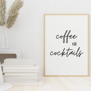 Coffee til Cocktails wall art