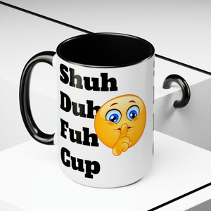 15 oz, &quot;Shuh Duh Fun Cup&quot; Sunny Two-Tone Coffee Mugs