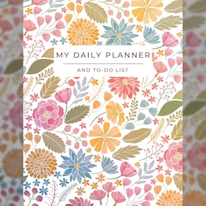 May include: A floral patterned planner cover with the text "My Daily Planner and To-Do List" in a white box.