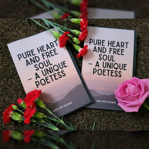 Pure Heart And Free Soul - A Unique Poetess, Poetry Book, Book, Gift, Literature, Books, Poetry, Pamphlet, Motivation, Inspiration, Creative