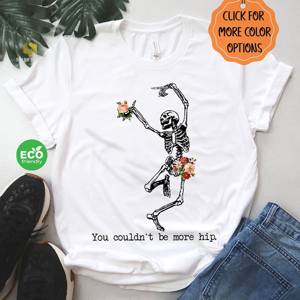 Hip Replacement Surgery Recovery Shirt, Funny Skeleton Shirt, Joint Replacement, Broken Hip Shirt, Ortho Surgery