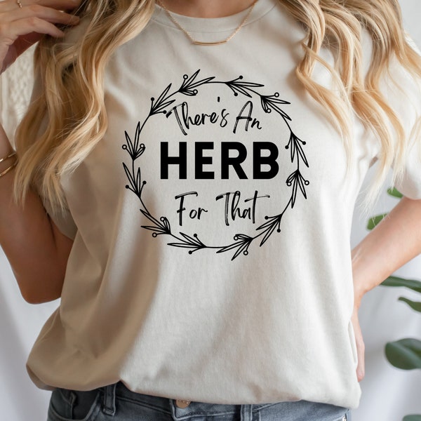 I Have an Herb for That herbalist holistic PNG download, herbalist holistic circuit cutout tshirt vinyl decal, herbalist vinyl decal