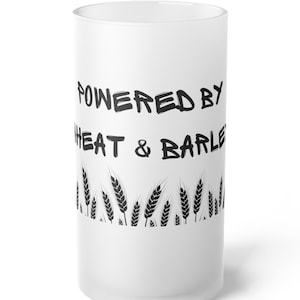 Powered By, Wheat and Barley, Frosted Glass, Beer Mug, Holidays, Birthdays, Gifts, Gag gifts, Adult, Men, Sarcastic, Funny