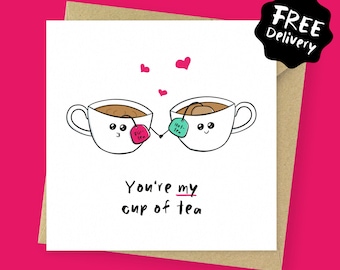 Cup of tea Valentines card // Birthday card // funny Anniversary card for boyfriend, for girlfriend, for fiancé, for husband, for wife