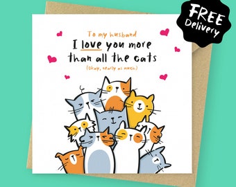 Love you more than the cats cute Birthday card for him // Funny Valentines card for husband