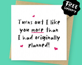 I like you funny Valentines card // Birthday card // Anniversary card for boyfriend, for girlfriend, for fiancé, for husband, for wife