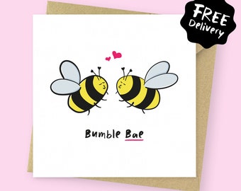 Bumble Bae funny Valentine's card // Anniversary Card for boyfriend, for girlfriend, for fiancé, for husband, for wife who met on Bumble