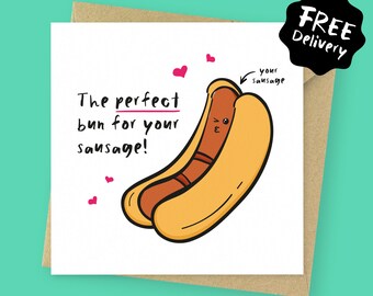 The perfect bun for your sausage, rude Valentine's Day card for him // funny Anniversary Card for him, for boyfriend, fiancé, for husband