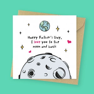 Love you to the moon and back Father's Day card from daughter // Cute dad card to dad from son