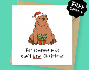 Can't bear Christmas funny Christmas card // Christmas card for someone who hates Christmas