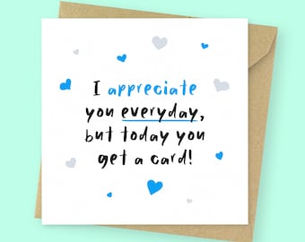 I appreciate you everyday cute Father's Day card for dad // Cute Birthday card for dad, for him