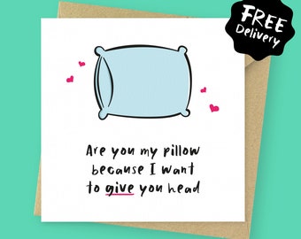 Rude pillow Valentines card for him // Birthday card for him // Anniversary card for boyfriend, for husband, for fiancé