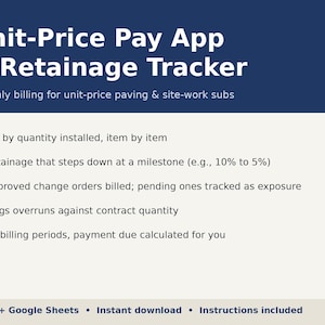 May include: A digital spreadsheet template titled Unit-Price Pay App & Retainage Tracker for monthly billing. It features five green checkmark bullet points detailing billing, retainage, change orders, overruns, and payment calculations.