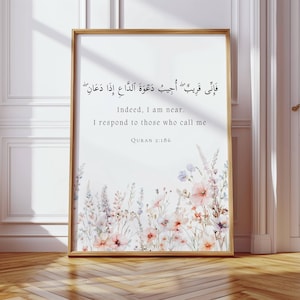 Indeed I am near. I respond to those who call me, Quran quote 2:186, Quran verse, Islamic wall art, Quran wall art, Islamic printable, Islamic digital art