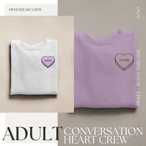Adult Conversation Heart Sweet Heart Crew