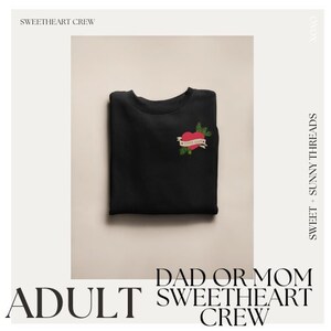 Adult Black Dad or Mom Sweetheart Crew