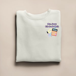 Personalized Math Teacher Crew Neck Sweatshirt - Custom Name and Grade - End of Year Gift - Teacher Appreciation