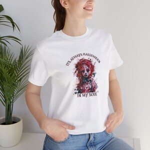 Creepy Doll Halloween t shirt Scary Weird Strange Spooky Season Vintage Design It's Always Halloween In My Soul Old Fashioned Halloween Gift