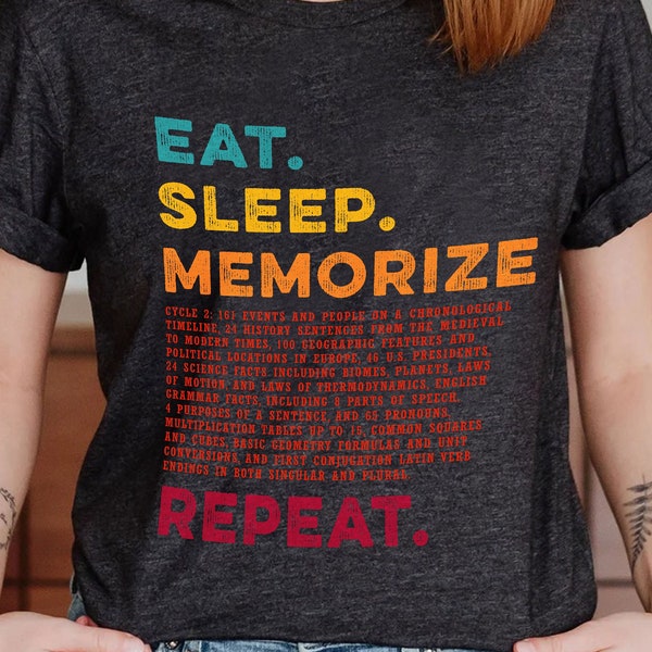 Cycle 2 Eat Sleep Memorize Repeat Classical Conversations Shirt, Christian Homeschool Shirt