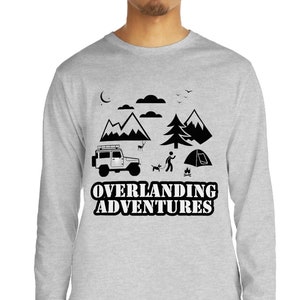 Overlanding Long Sleeve Shirt / Overlander Shirt / Overlanding / Rooftop Tent / Tenting