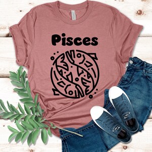 Pisces T Shirt, February Birthday, Pisces Birthday Gift, Pisces Gifts, Zodiac Shirt, Zodiac Gift, March Birthday, For Her, For Him