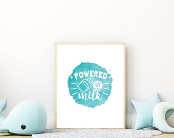 Digital Download, Powered by milk, vibrant colors, Baby shower gift, Nursery Printable, Nursery Wall Art, Nursery Prints, quote for kids