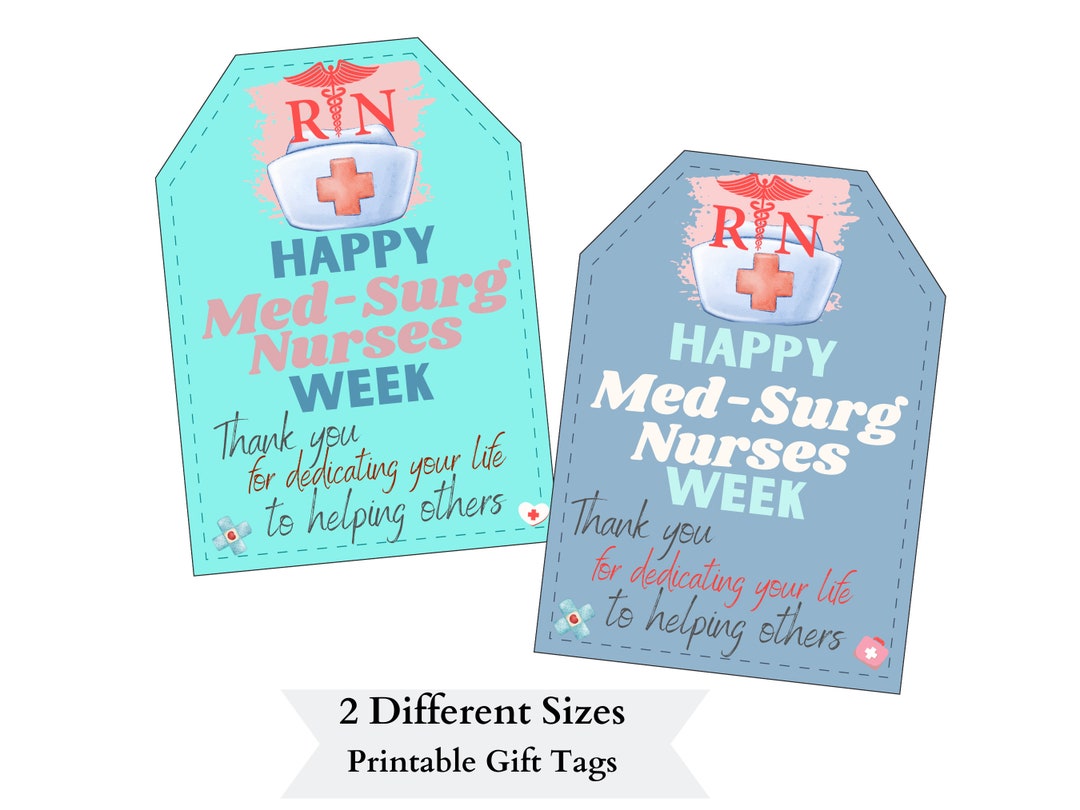 Medsurg Nurses Week Gift Tags Printable / Printable Happy Medsurg