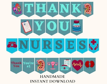 May include: A printable banner with the text "Thank You Nurses" in blue and white. The banner is decorated with medical-themed illustrations, including a heart, a pill bottle, a stethoscope, and a hand with a cross.