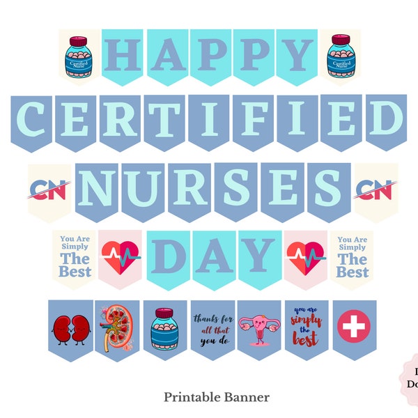 Hand-drawn Certified Nurses Day banner printable / Certified Nurses day decor / Certified Nurses gift / Nurses Appreciation Thank You Sign