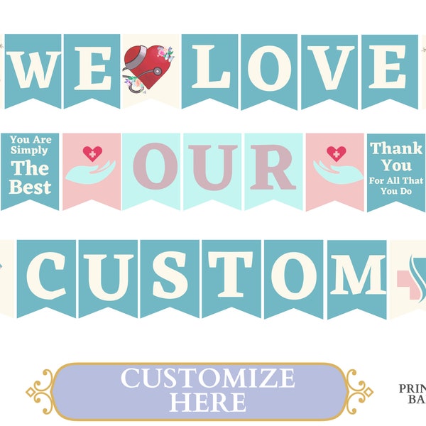 We Love Our Custom Banner | Happy Doctor Nurse Medical Appreciation Week | Hand-drawn PRINTABLE Sign for Hospitals Clinics | Medical Banner