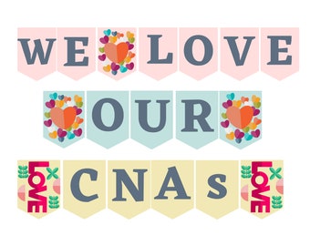 We Love Our CNAs Printable Banner, Certified Nursing Assistant Week Printable Banner, CNA Nursing Assistant Appreciation Week Sign, CNA Day