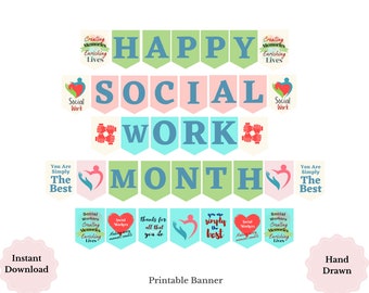 Op de afbeelding: Printbare banner met een blauw, groen en roze kleurenschema. De banner zegt "Happy Social Work Month" en bevat verschillende zinnen zoals "You are simply the best" en "Social workers creating memories enriching lives".