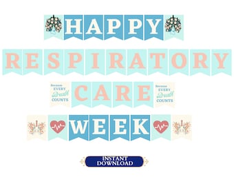 May include: A printable banner with blue and pink pennants that reads "Happy Respiratory Care Week". The banner features illustrations of lungs and hearts.