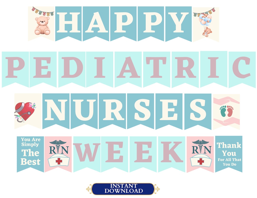 Pediatric Nurses Week Printable Banner, Pediatric Nurses Week Sign