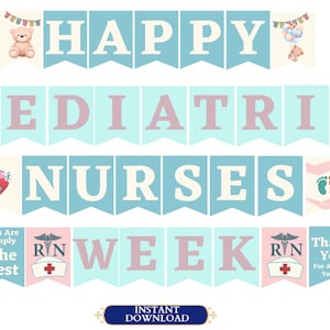 Pediatric Nurses Week Printable Banner, Pediatric Nurses Week Sign, Nurse Appreciation, Pediatric Nurse, Medical Decoration, Peds Nurse