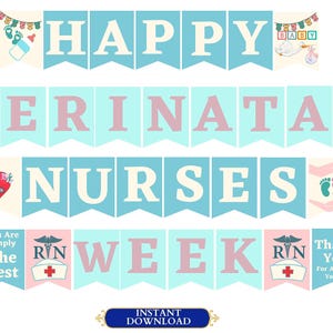 Perinatal Nurses Week Printable Banner, Handdrawn Perinatal Nurse Sign, Perinatal Nurse Appreciation Week, Mom Baby Nurse, Labor Delivery RN